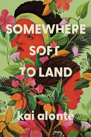 Somewhere Soft to Land Hardcover by kai alonté