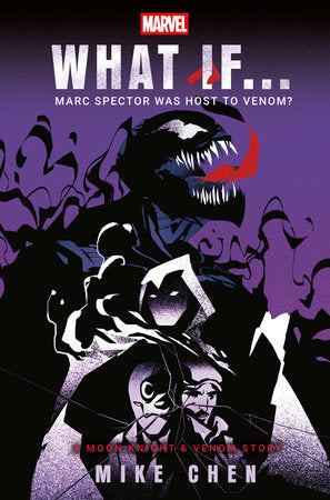 Marvel: What If . . . Marc Spector Was Host to Venom? (A Moon Knight & Venom Story) TR by Mike Chen and Marvel