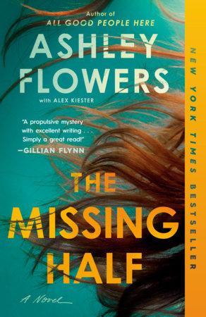 The Missing Half Paperback by Ashley Flowers; With Alex Kiester