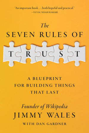 The Seven Rules of Trust Hardcover by Jimmy Wales with Dan Gardner