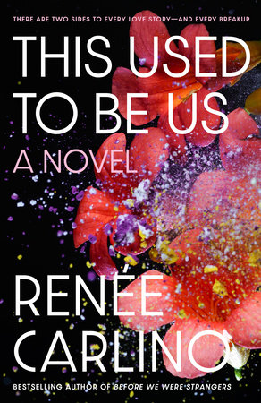 This Used to Be Us Paperback by Renée Carlino