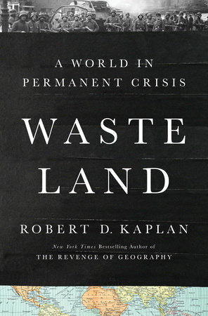 Waste Land Hardcover by Robert D. Kaplan