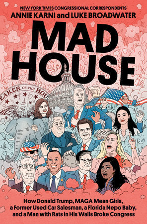 Mad House Hardcover by Annie Karni and Luke Broadwater