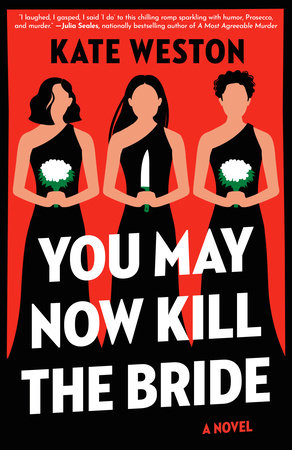 You May Now Kill the Bride Paperback by Kate Weston
