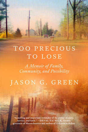 Too Precious to Lose Hardcover by Jason G. Green