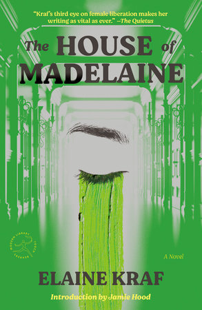 The House of Madelaine Paperback by Elaine Kraf