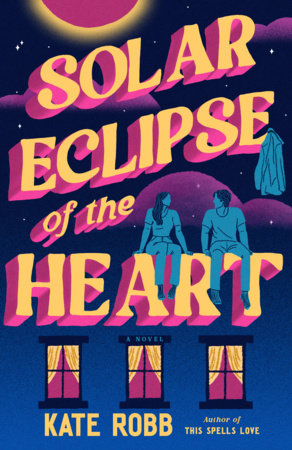 Solar Eclipse of the Heart Paperback by Kate Robb