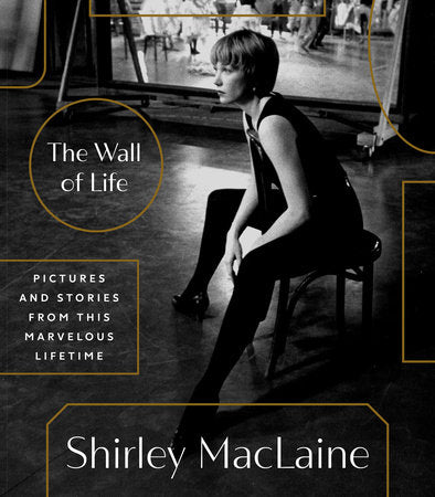 The Wall of Life Hardcover by Shirley MacLaine