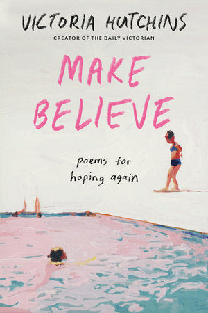 Make Believe Paperback by Victoria Hutchins