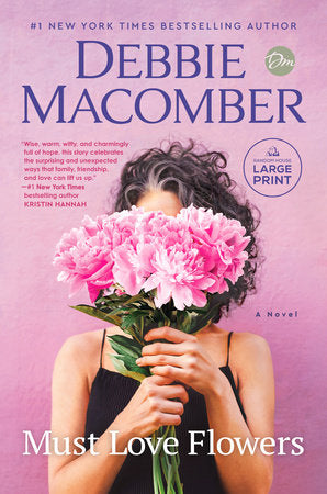 Must Love Flowers Paperback by Debbie Macomber