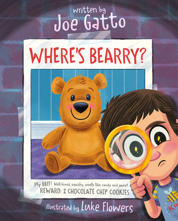 Where's Bearry? Hardcover by Joe Gatto; Illustrated by Luke Flowers