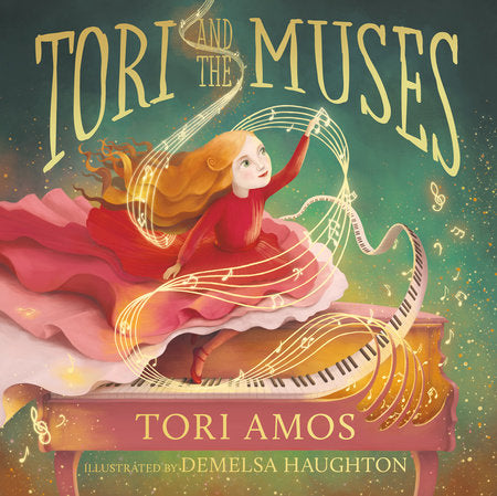 Tori and the Muses Hardcover by Tori Amos; Illustrated by Demelsa Haughton