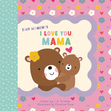 I Love You, Mama Ebook by J. D. Forester; Illustrated Christine Gore
