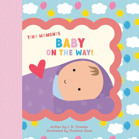 Baby on the Way! Ebook by J. D. Forester; Illustrated Christine Gore