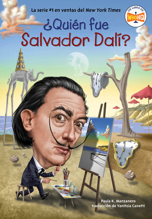 ¿Quién fue Salvador Dalí? Paperback by Paula K. Manzanero; Illustrated by Gregory Copeland; Translated by Yanitzia Canetti