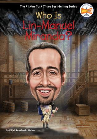 Who Is Lin-Manuel Miranda? Paperback by Elijah Rey-David Matos; Illustrated by David Malan
