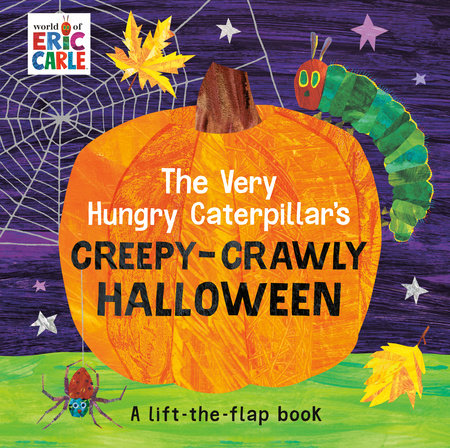 The Very Hungry Caterpillar's Creepy-Crawly Halloween Board Book by Eric Carle; Illustrated by Eric Carle