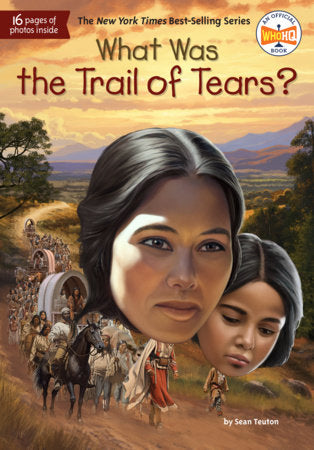 What Was the Trail of Tears? Paperback by Sean Teuton; illustrated by Dede Putra