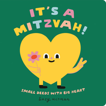 It's a Mitzvah! EL by Suzy Ultman; Illustrated by Suzy Ultman