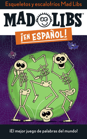 Esqueletos y escalofríos Mad Libs Paperback by Yanitzia Canetti