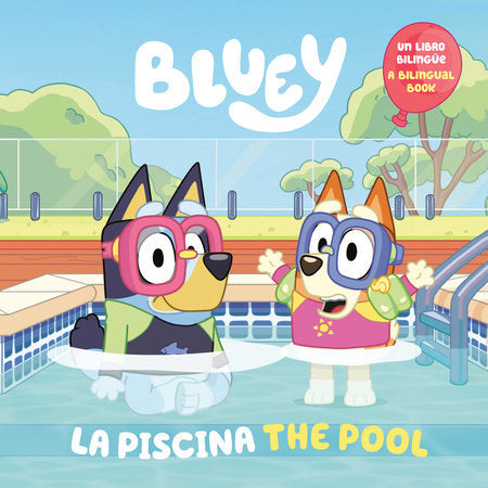 Bluey: The Pool/La piscina (Bilingual English-Spanish Edition) Paperback by Penguin Young Readers Licenses