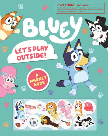 Bluey: Let's Play Outside!: A Magnet Book Board Book by Penguin Young Readers Licenses