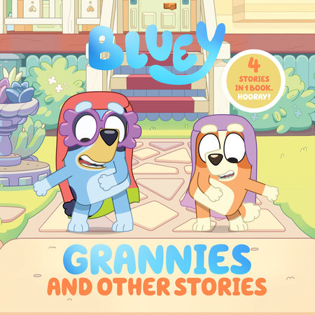 Bluey: Grannies and Other Stories Hardcover by Penguin Young Readers Licenses
