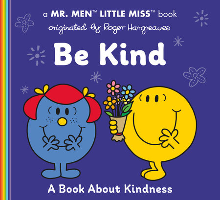 Be Kind Paperback by Adam Hargreaves; Illustrated by Adam Hargreaves