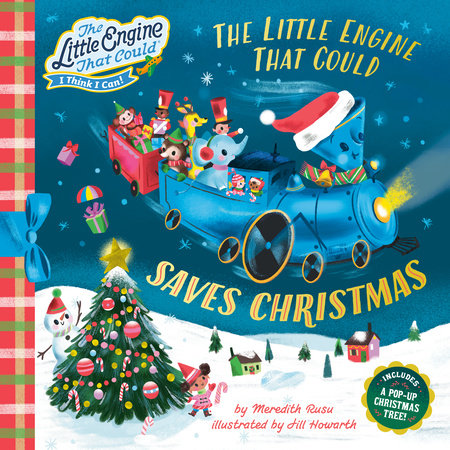 The Little Engine That Could Saves Christmas Hardcover by Meredith Rusu; Illustrated by Jill Howarth
