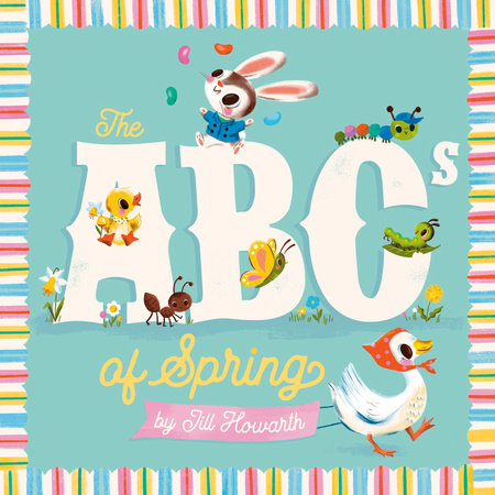 The ABCs of Spring EL by Jill Howarth