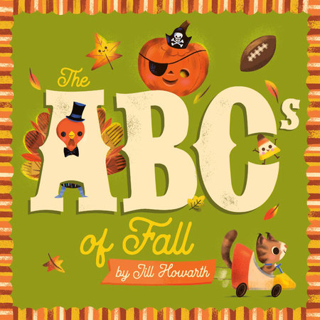 The ABCs of Fall Ebook by Jill Howarth; Illustrated by Jill Howarth