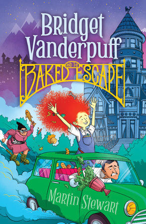 Bridget Vanderpuff and the Baked Escape #1 Paperback by Martin Stewart; Illustrated by David Habben