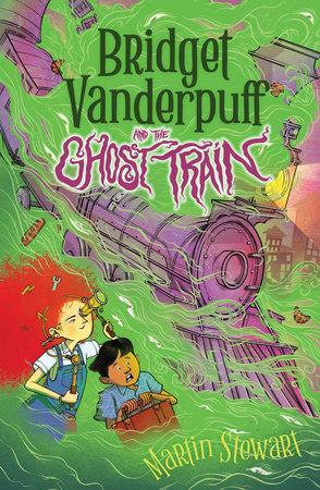Bridget Vanderpuff and the Ghost Train #2 Paperback by Martin Stewart; Illustrated by David Habben