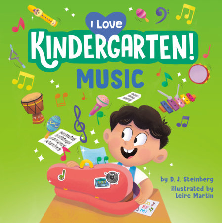 I Love Kindergarten!: Music Paperback by D. J. Steinberg; illustrated by Leire Martín