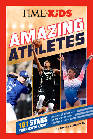 TIME for Kids: Amazing Athletes Paperback by James Buckley Jr.