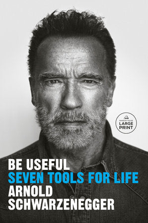 Be Useful Paperback by Arnold Schwarzenegger