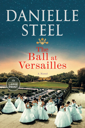 The Ball at Versailles Paperback by Danielle Steel