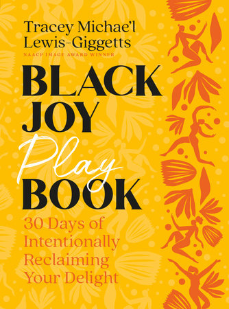 Black Joy Playbook Paperback by Tracey Michae'l Lewis-Giggetts