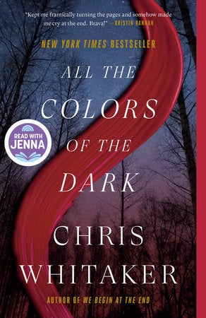 All the Colors of the Dark: A Read with Jenna Pick TR by Chris Whitaker