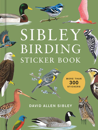Sibley Birding Sticker Book Hardcover by David Allen Sibley