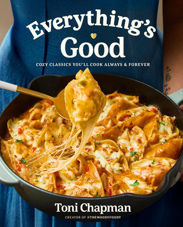 Everything's Good Hardcover by Toni Chapman