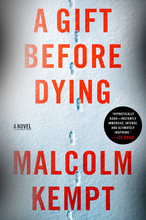 A Gift Before Dying Hardcover by Malcolm Kempt