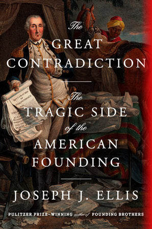 The Great Contradiction Hardcover by Joseph J. Ellis