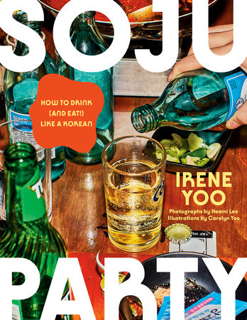 Soju Party Hardcover by Irene Yoo