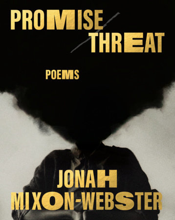 Promise/Threat Hardcover by Jonah Mixon-Webster