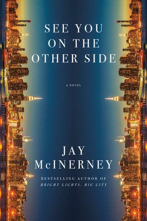 See You on the Other Side Hardcover by Jay McInerney