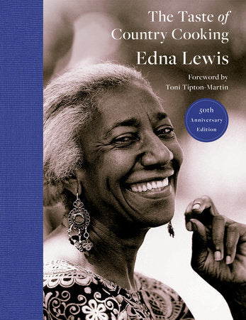 The Taste of Country Cooking Hardcover by Edna Lewis; Foreword by Toni Tipton-Martin