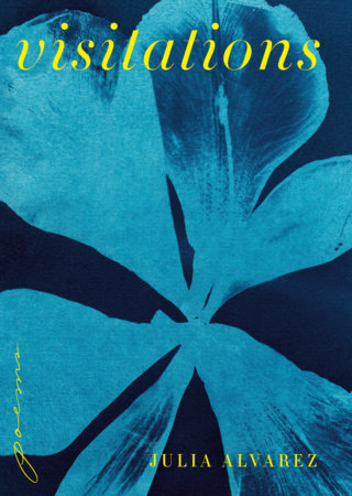 Visitations Hardcover by Julia Alvarez