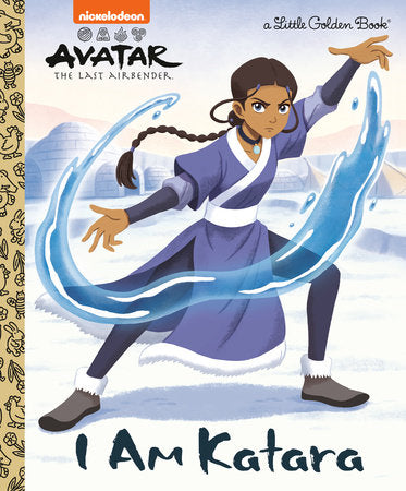 I Am Katara (Avatar: The Last Airbender) Hardcover by Mei Nakamura; illustrated by Bao Luu