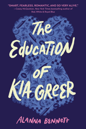 The Education of Kia Greer Paperback by Alanna Bennett